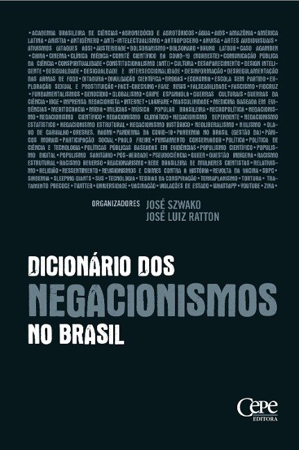 ¿Dicionário dos negacionismos no Brasil¿ - José Szwako, José Luiz Ratton