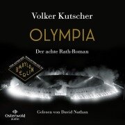 Olympia (Die Gereon-Rath-Romane 8) - Volker Kutscher