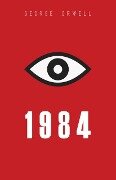 Nineteen Eighty-Four - Orwell George Orwell