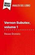 Vernon Subutex, volume 1 di Virginie Despentes (Analisi del libro) - Michel Dyer