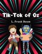 Cover-Bild zum Titel 'Tik-Tok of Oz, by L. Frank Baum' von 'L. Frank Baum'
