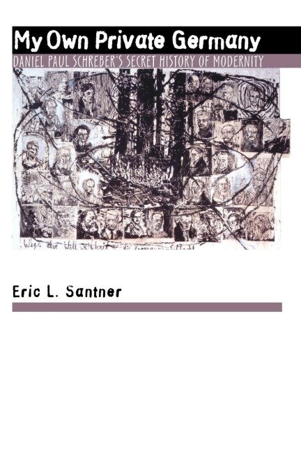 My Own Private Germany - Eric L. Santner