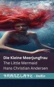 Cover-Bild zum Titel 'Die kleine Meerjungfrau / The Little Mermaid' von 'Hans Christian Andersen'