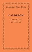 La Cena de Baltasar - Pedro Calderon De La Barca