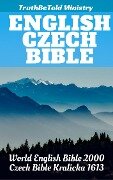 English Czech Bible - Truthbetold Ministry, Joern Andre Halseth, Rainbow Missions, Unity Of The Brethren, Jan Blahoslav