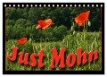 Just Mohn (Tischkalender 2024 DIN A5 quer), CALVENDO Monatskalender - Flori Flori0