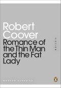 Romance of the Thin Man and the Fat Lady - Robert Coover