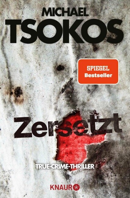 Zersetzt - Michael Tsokos, Andreas Gößling