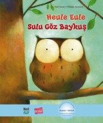 Heule Eule. Deutsch-Türkisch - Paul Friester, Philippe Goossens