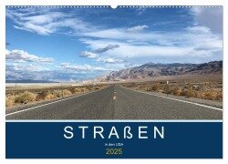 Straßen in den USA (Wandkalender 2025 DIN A2 quer), CALVENDO Monatskalender - Robert Styppa