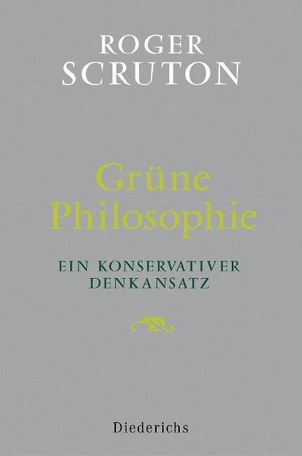 Grüne Philosophie - Roger Scruton
