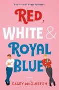 Cover-Bild zum Titel 'Red, White & Royal Blue' von 'Casey McQuiston'