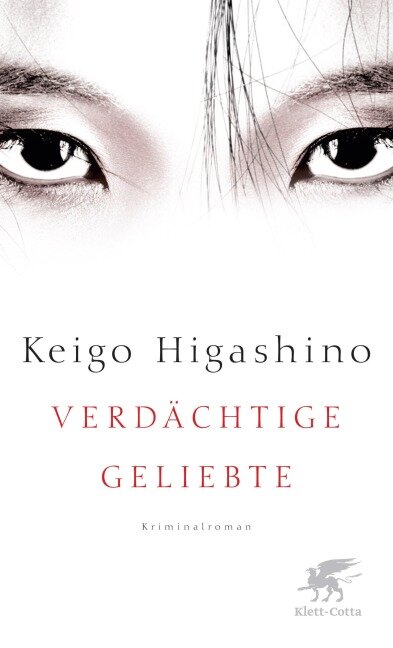 Verdächtige Geliebte - Keigo Higashino