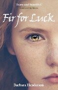 Fir for Luck - Barbara Henderson