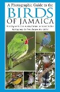 Cover-Bild zum Titel 'A Photographic Guide to the Birds of Jamaica' von 'Ann Haynes-Sutton, Yves-Jacques Rey-Millet, Audrey Downer, Robert Sutton'