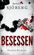 Cover-Bild zum Titel 'Besessen' von 'Kerstin Sjöberg'