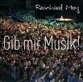 Gib Mir Musik - Reinhard Mey