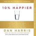 10% Happier 10th Anniversary - Dan Harris