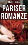 Pariser Romanze (Historischer Liebesroman) - Franz Hessel