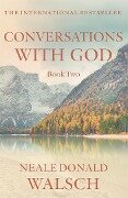 Conversations with God 2 - Neale Donald Walsch
