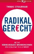 Cover-Bild zum Titel 'Radikal gerecht' von 'Thomas Straubhaar'