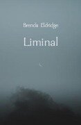 Liminal - Brenda Eldridge