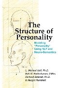 The Structure of Personality - Bob G. Bodenhamer, Richard Bolstad, Michael Hall