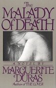 The Malady of Death - Marguerite Duras
