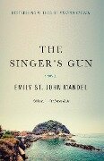 The Singer's Gun - Emily St John Mandel