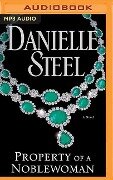 Property of a Noblewoman - Danielle Steel