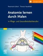Anatomie lernen durch Malen - Rosemarie Gehart, Theresa Hasselblatt