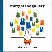 Cover-Bild zum Titel 'Miffy at the Gallery' von 'Dick Bruna'