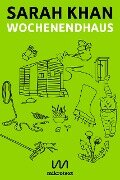 Wochenendhaus - Sarah Khan
