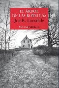 El árbol de las botellas - Joe R. Lansdale