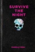 Cover-Bild zum Titel 'Survive the Night' von 'Danielle Vega'