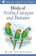 Cover-Bild zum Titel 'Field Guide to Birds of Aruba, Curacao and Bonaire' von 'Bart De Boer, Eric Newton, Robin Restall'