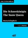 Cover-Bild zum Titel 'Die Schneekönigin - The Snow Queen' von 'Hans Christian Andersen'