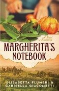 Margherita's Notebook - Elisabetta Flumeri, Gabriella Giacometti
