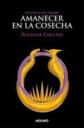 Cover-Bild zum Titel 'Amanecer En La Cosecha / Sunrise on the Reaping' von 'Suzanne Collins'