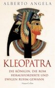 Cover-Bild zum Titel 'KLEOPATRA. Die Königin, die Rom herausforderte und ewigen Ruhm gewann' von 'Alberto Angela'