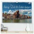 Danzig - Zeit für Entdeckungen (hochwertiger Premium Wandkalender 2024 DIN A2 quer), Kunstdruck in Hochglanz - Gunter Kirsch