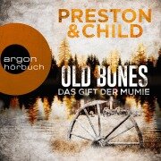 Cover-Bild zum Titel 'Old Bones - Das Gift der Mumie' von 'Lincoln Child, Douglas Preston'