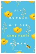 Cover-Bild zum Titel 'Ein Morgen mit dir' von 'Anne Hertz'