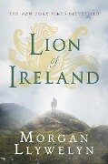 Lion of Ireland - Morgan Llywelyn
