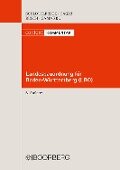 Landesbauordnung für Baden-Württemberg - LBO - Karlheinz Schlotterbeck, Manfred Busch, Gerd Hager