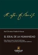 Cover-Bild zum Titel 'El ideal de la humanidad : un ensayo' von 'Karl Christian Friedrich Krause, José Manuel Vázquez-Romero'