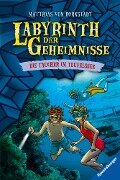 Labyrinth der Geheimnisse, Band 6: Taucher im Teufelssee - Matthias von Bornstädt