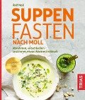 Suppenfasten nach Moll - Ralf Moll