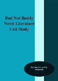 Bud Not Buddy Novel Liteature Unit Study - Teresa Lilly