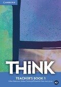 Think Level 1 Teacher's Book - Herbert Puchta, Jeff Stranks, Peter Lewis-Jones, Zoltan Rezmuves